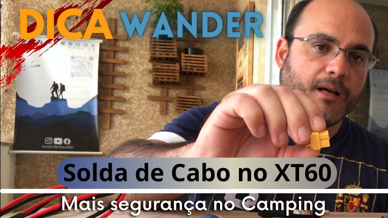 KIT Acampamento | DICA DE COMO SOLDAR CABO em Sistema 12v plugue XT60 | Mais seguran&ccedil;a e conforto