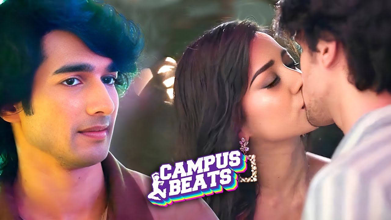 Ishaan Aur Netra Mein Hua Romatic Moment! | Campus Beats | Shantanu Maheshwari | Shruti Sinha
