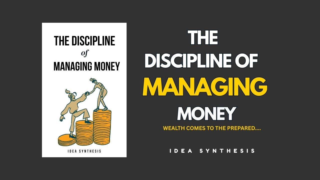 The Discipline of Managing Money | Full Audiobook 