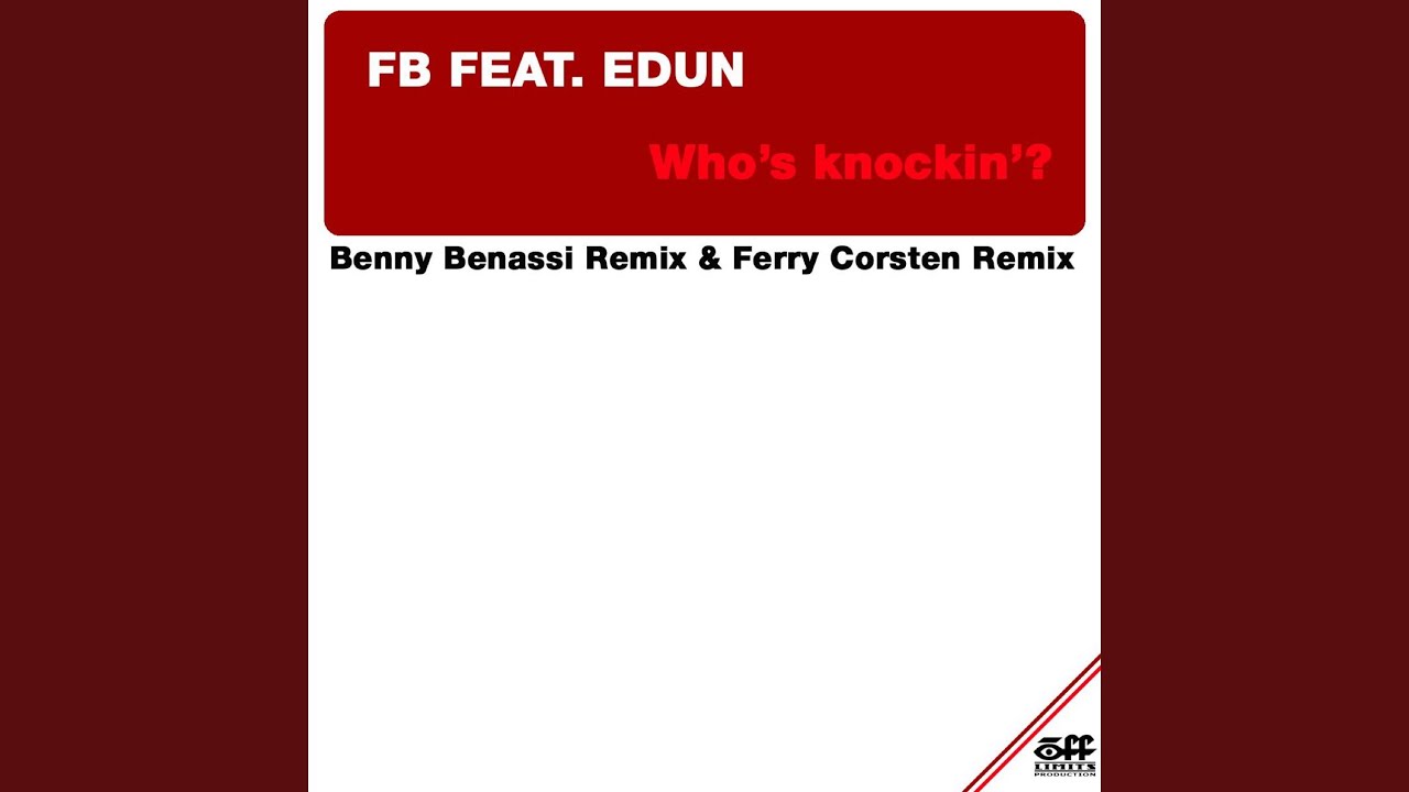 Who's knockin'? (Benny Benassi Remix)