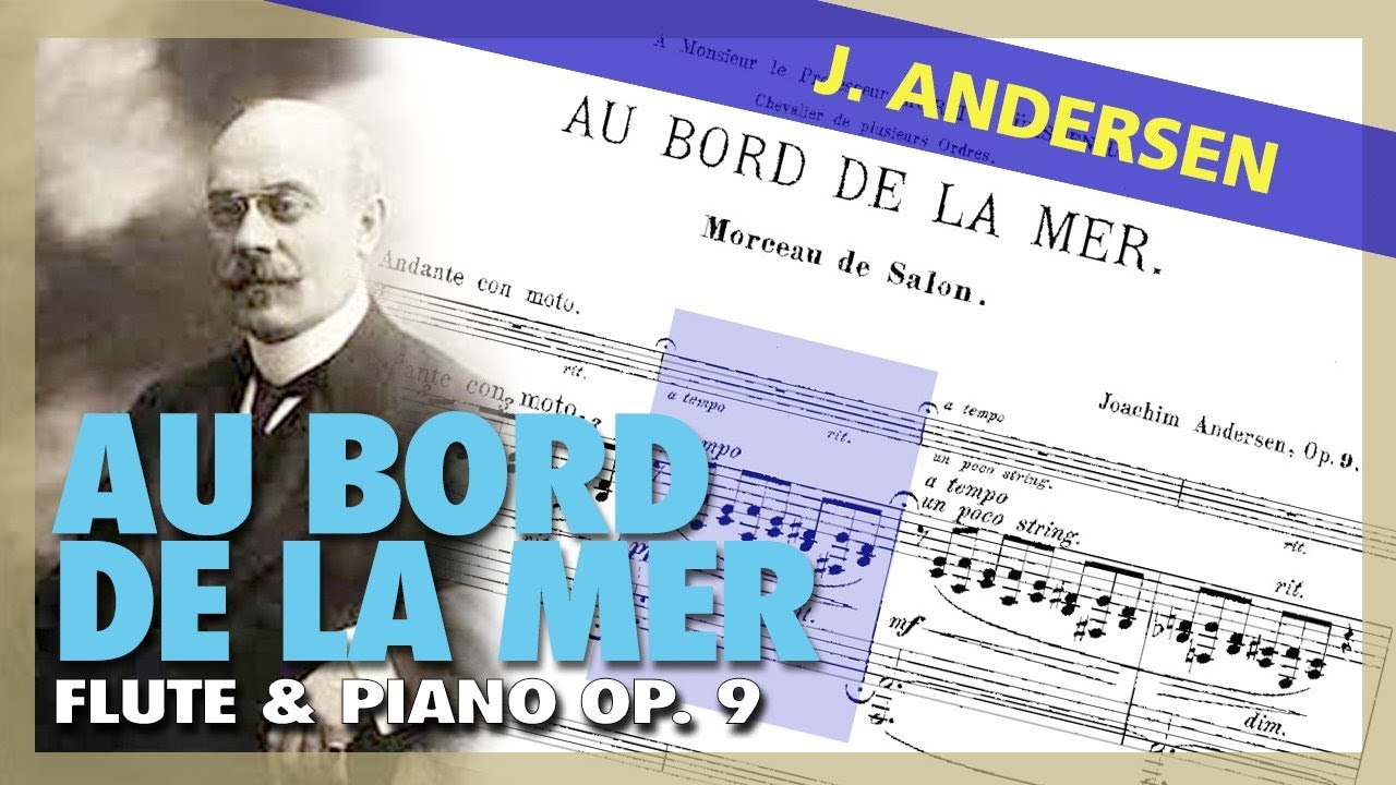 🎼 J. ANDERSEN - Au Bord De La Mer (Op. 9) [for FLUTE and PIANO] - (Sheet Music Scrolling)