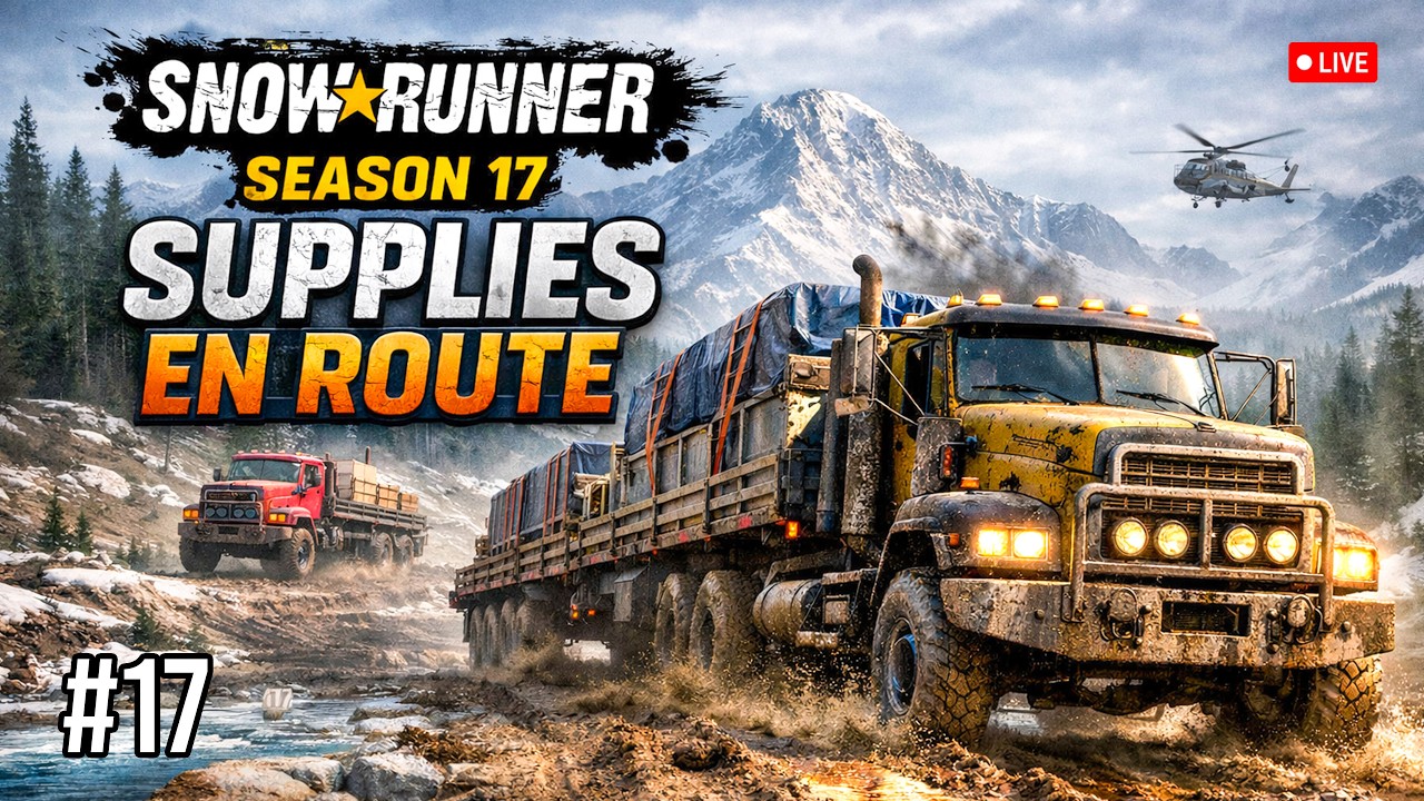 SnowRunner Season 17 Live | Critical Supplies en Route 🚛 – ep.17