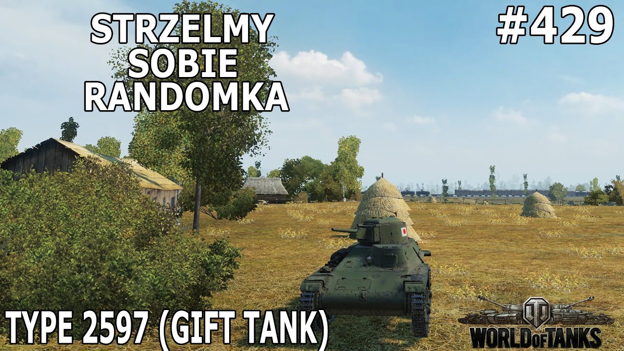 Strzelmy Sobie Randomka #429 - WOT - Type 2597 (Gift Tank)