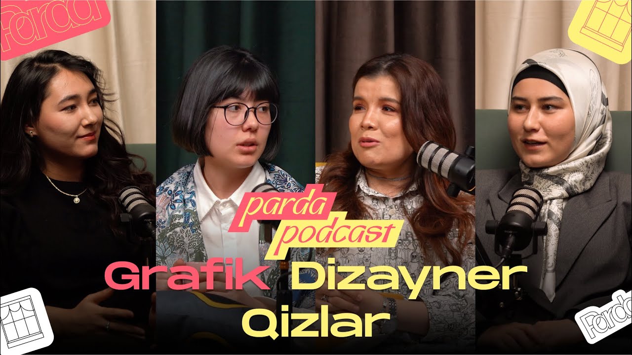 Grafik dizayner qizlar  | Parda podcast