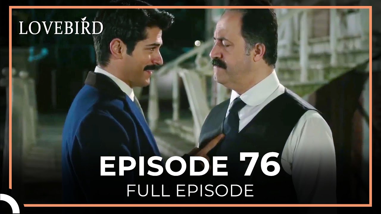 Lovebird Episode 76