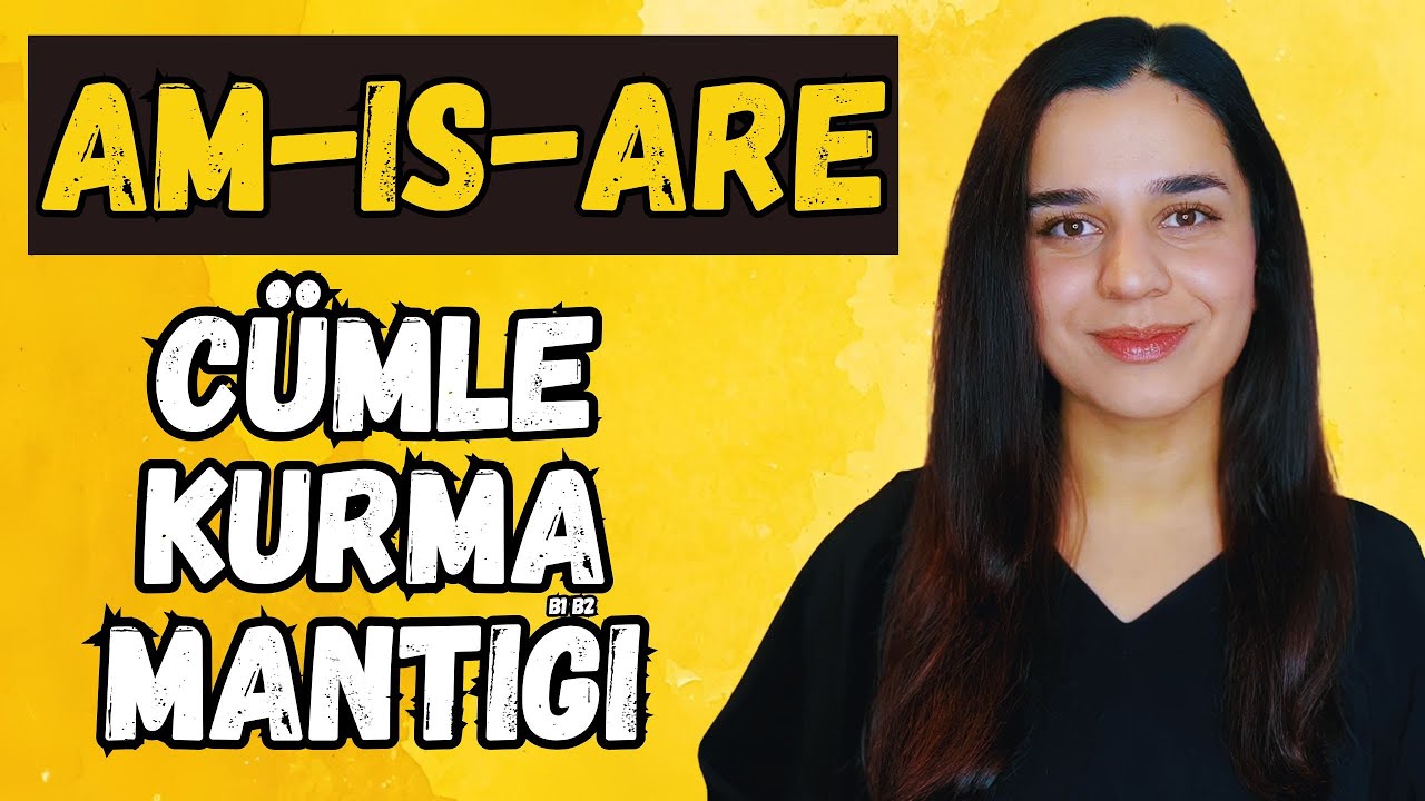To Be Fiili ile İngilizce Cümle Kurma Mantığı | Orta Seviye | İngilizce Öğreniyorum