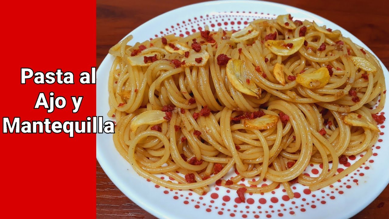 PASTA AL AJO Y MANTEQUILLA| Dtodito con Cami