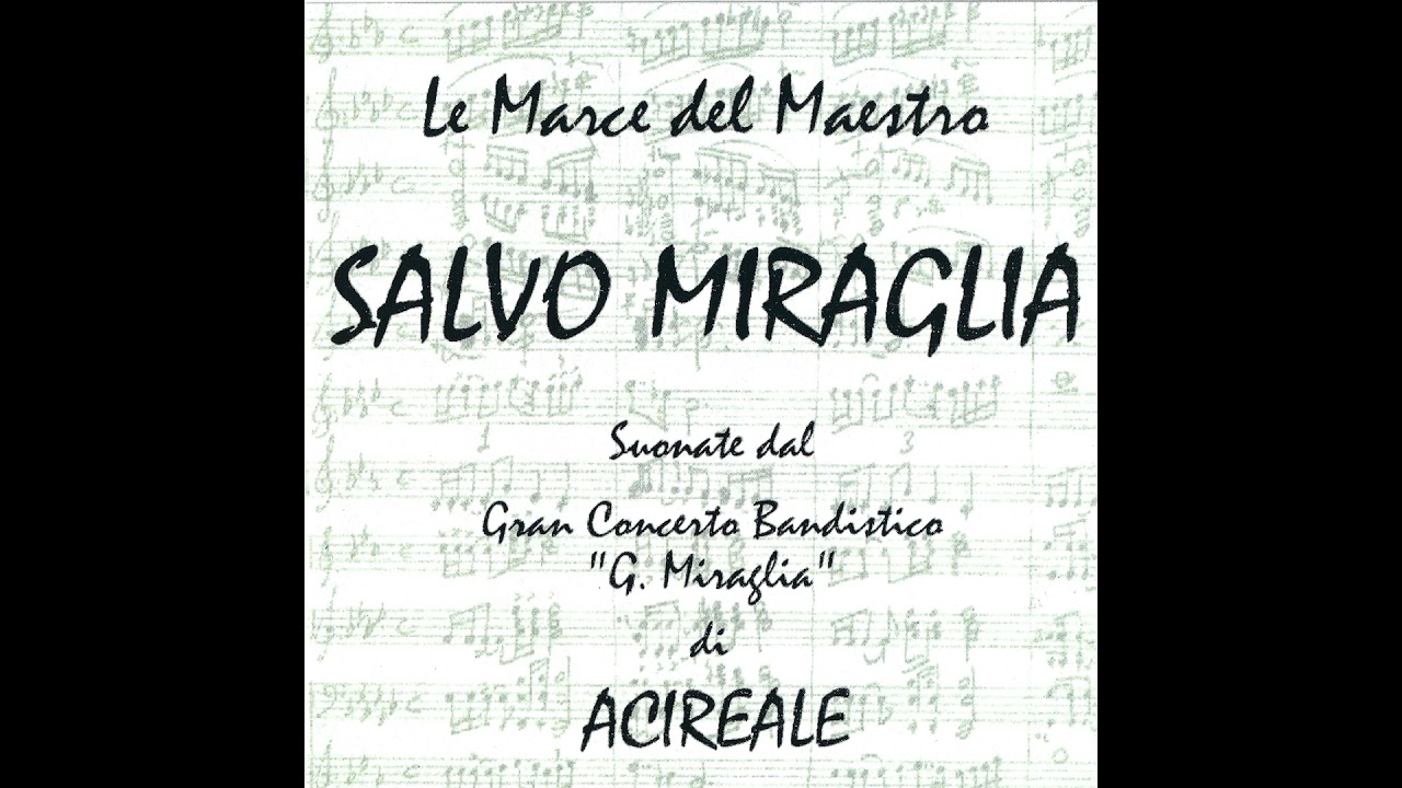 Feste Siciliane- Salvo Miraglia- (Marcia Sinfonica)