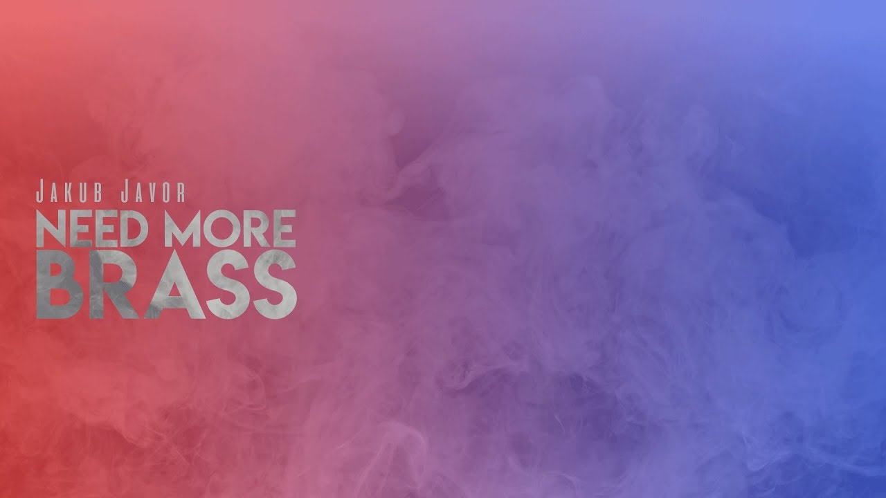 Jakub Javor - Need More Brass (Official Audio)
