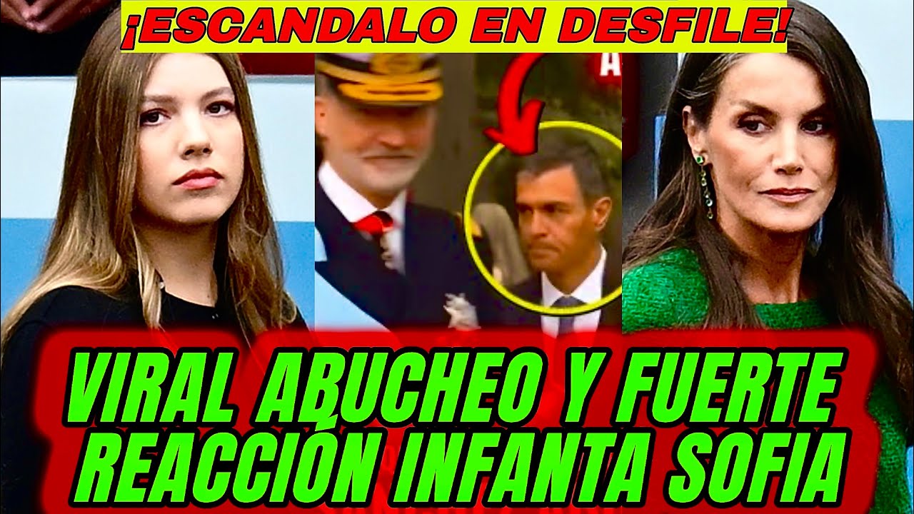 🔴VIRAL ABUCHEO PEDRO S&Aacute;NCHEZ DESFILE 12 OCTUBRE 2025 Y INFANTA SOF&Iacute;A AVERGONZADA LETIZIA Y FELIPE VI