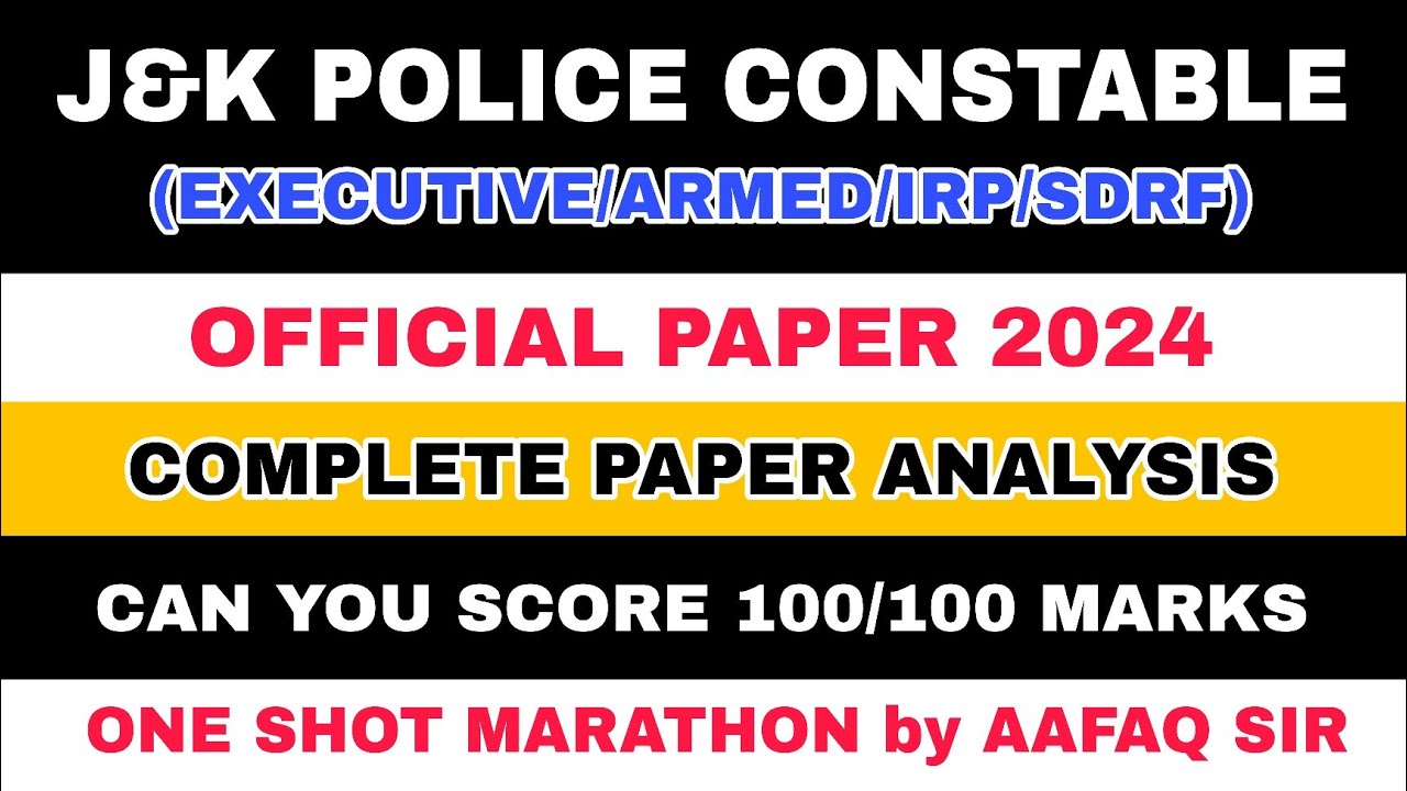 J&K POLICE CONSTABLE 2026 - FULL PAPER ANALYSIS - 100 QUESTIONS MARATHON - AAFAQ SIR 