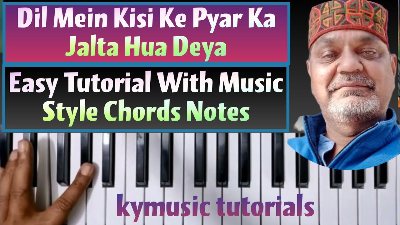 Dil Mein Kisi Ke Pyar Ka Jalta Hua Deya  || Easy Tutorial Music Style Notes Chords Step by Step ||