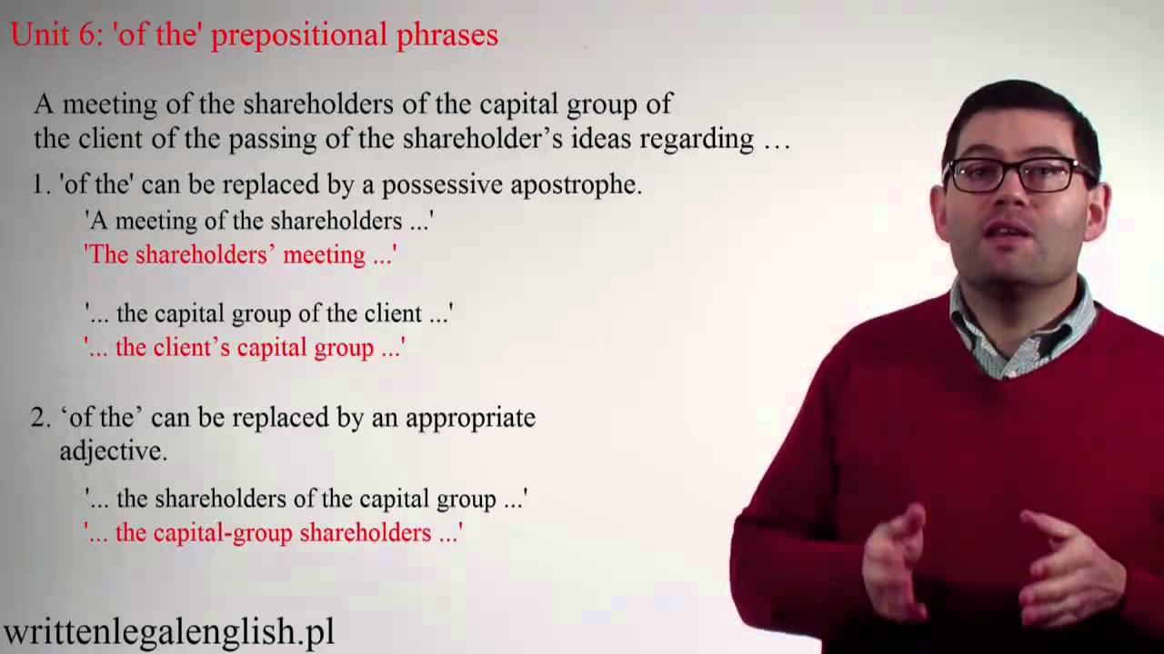 Legal English writing: Unit 6 - The 'of the' prepositional phrase.