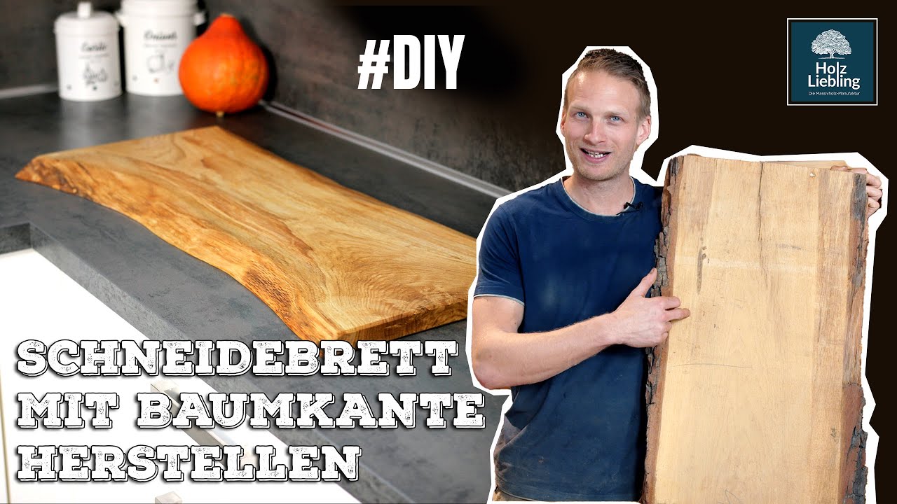 Schneidebrett mit natürlicher Baumkante herstellen | Holz-Liebling #diy