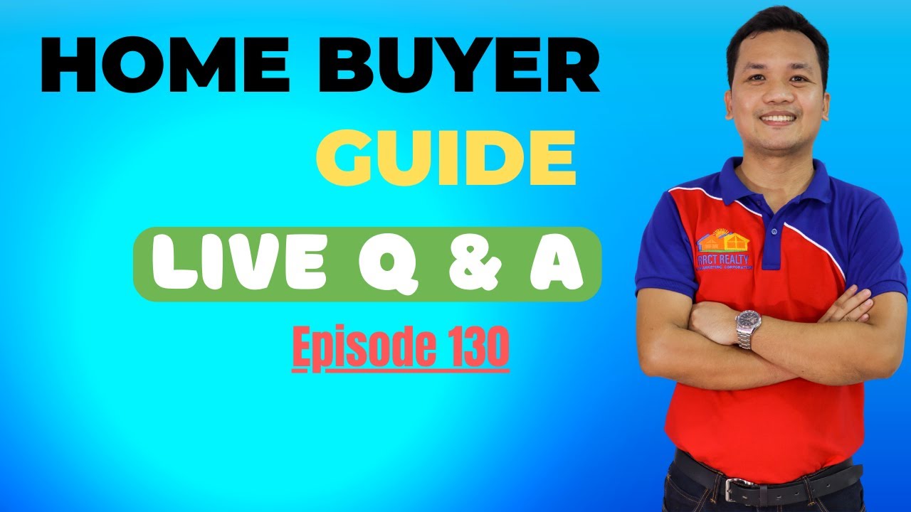 Home Buyer Guide | Tips on Buying a House Philippines | Episode 130 | November 25, 2022
