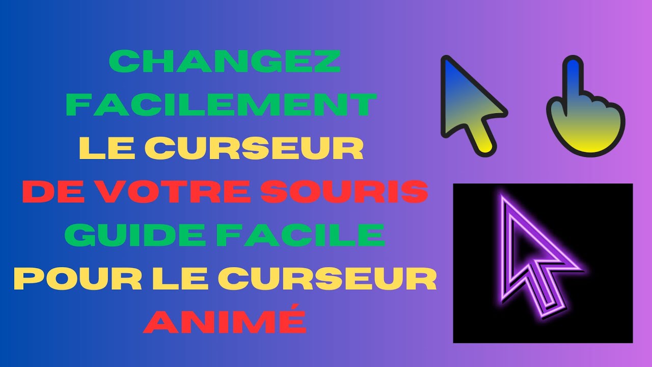 Comment Changer facilement le curseur de votre souris | Guide facile pour les curseurs anim&eacute;s