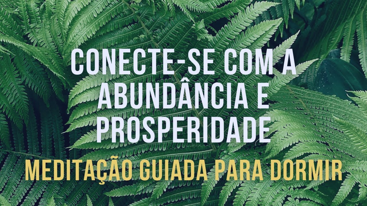 Meditação para Abundância e Prosperidade Enquanto Dorme Profundamente