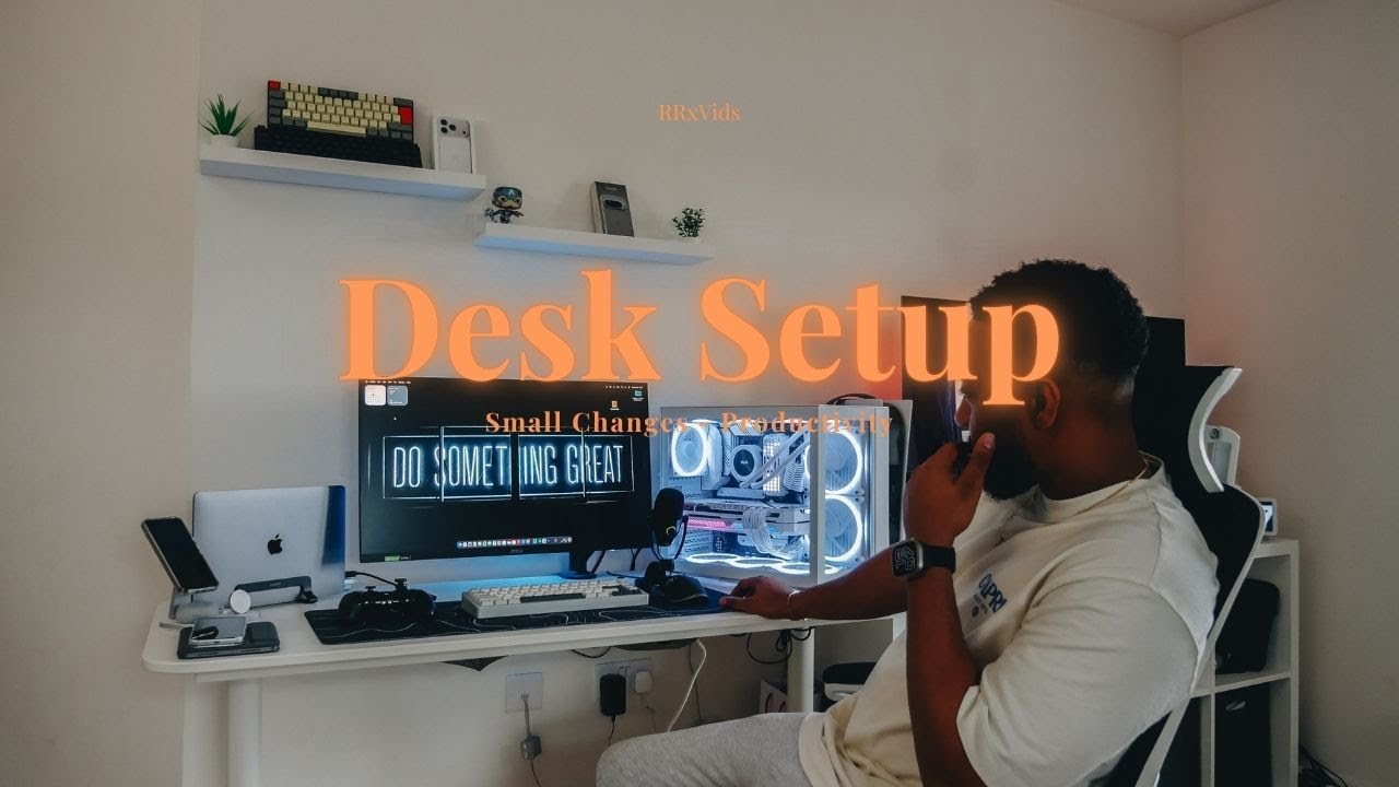 Desk Setup (Making Changes) End Of Year...