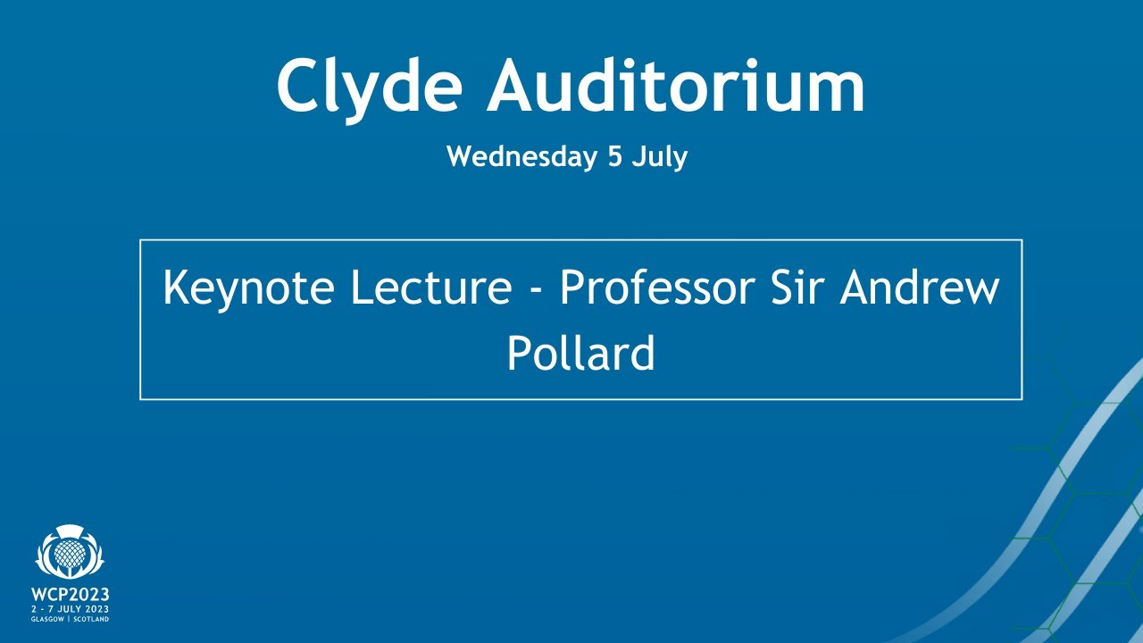 Keynote Lecture - Professor Sir Andrew J Pollard