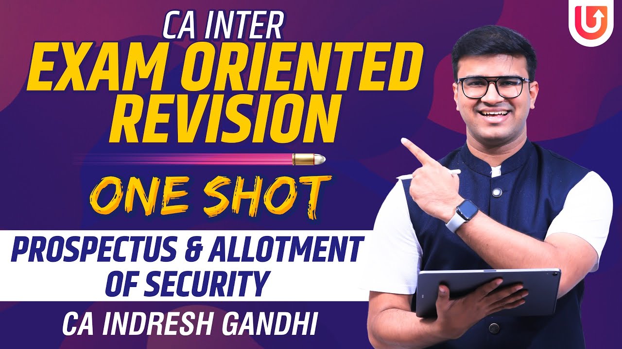 CA Inter Exam Oriented Revision | One Shot | C3 : Prospectus & Allotment of security |Indresh Gandhi