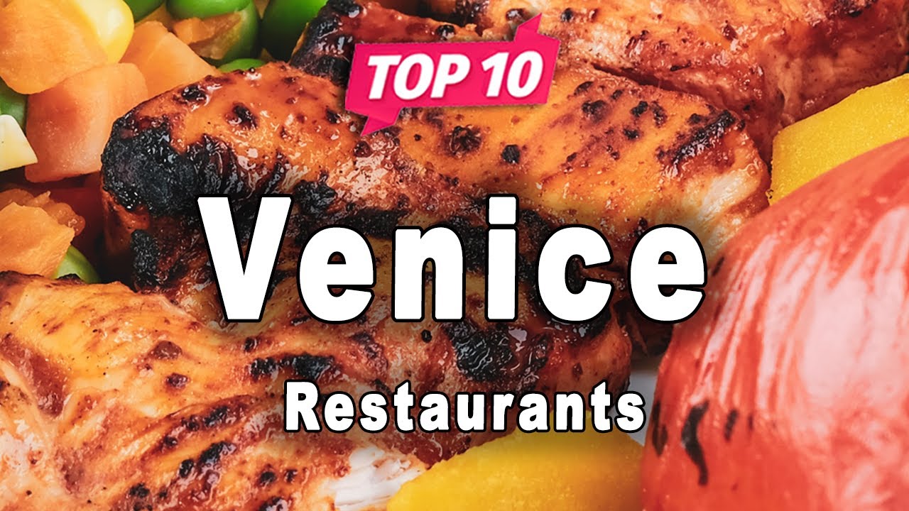 Top 10 Restaurants in Venice | Italy - English