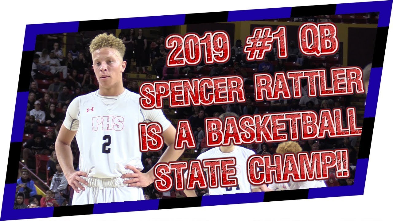 🏆 Basketball State Champs 🏆 2019 #1 QB Spencer Rattler Leads Pinnacle to BBall State Title!