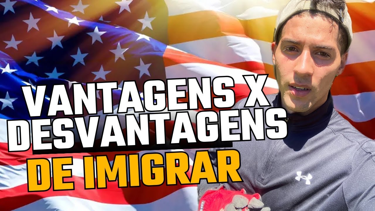 Vantagens e Desvantagens de imigrar para os EUA