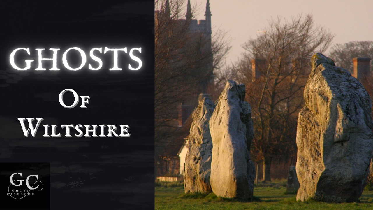 Ghosts of Wiltshire: Longleat, Avebury & Malmesbury Hauntings