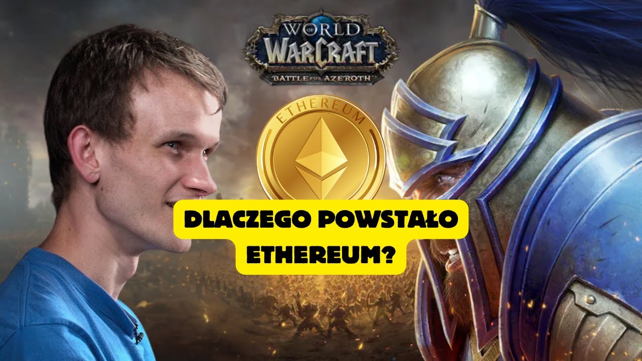 Dlaczego Vitalik wymyślił Ethereum? World of Warcraft złamał mu serce! #kryptowaluty #rwa