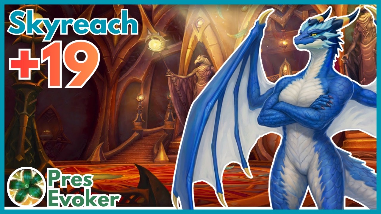 +19 Skyreach | Preservation Evoker | Midnight Season 1