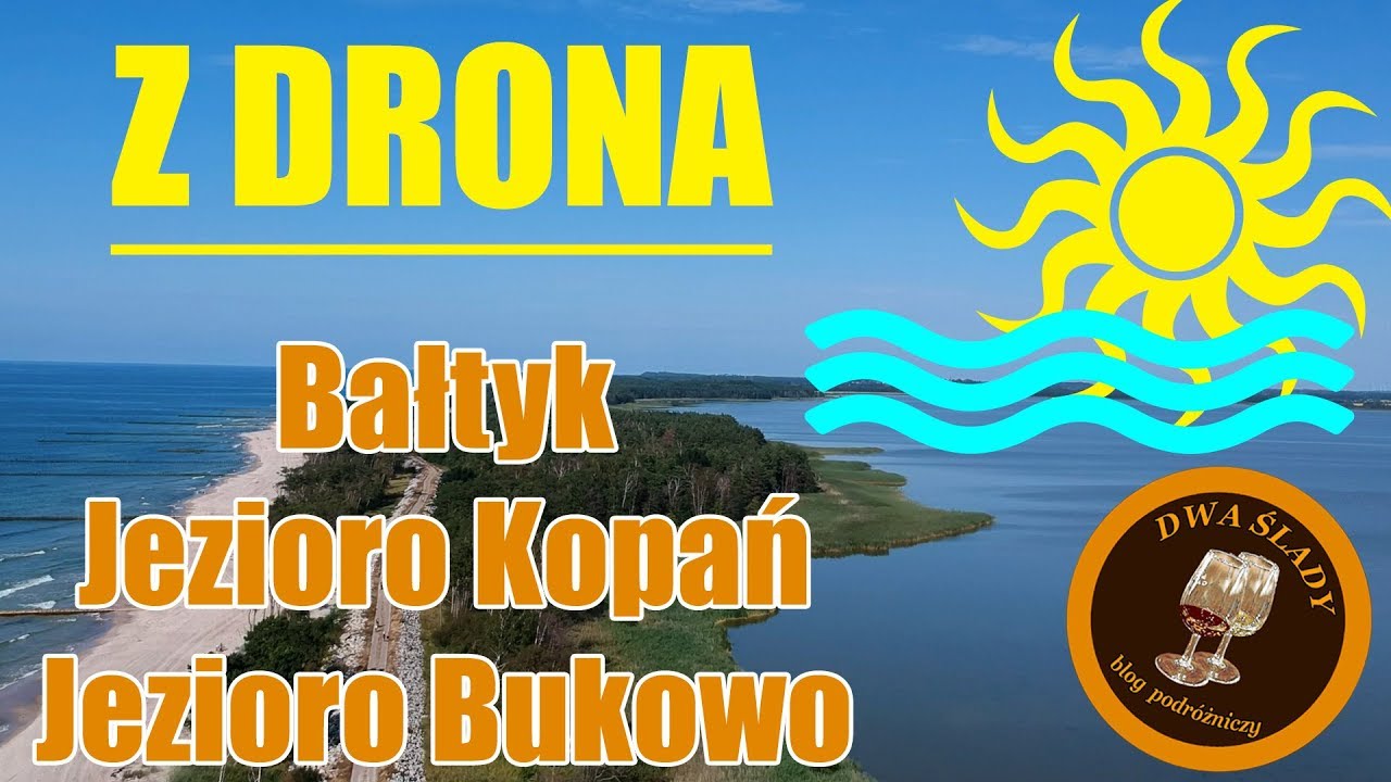 Darłowo Dąbki plaża - atrakcje Ziemi Darłowskiej z drona: JEZIORO KOPAŃ i BUKOWO