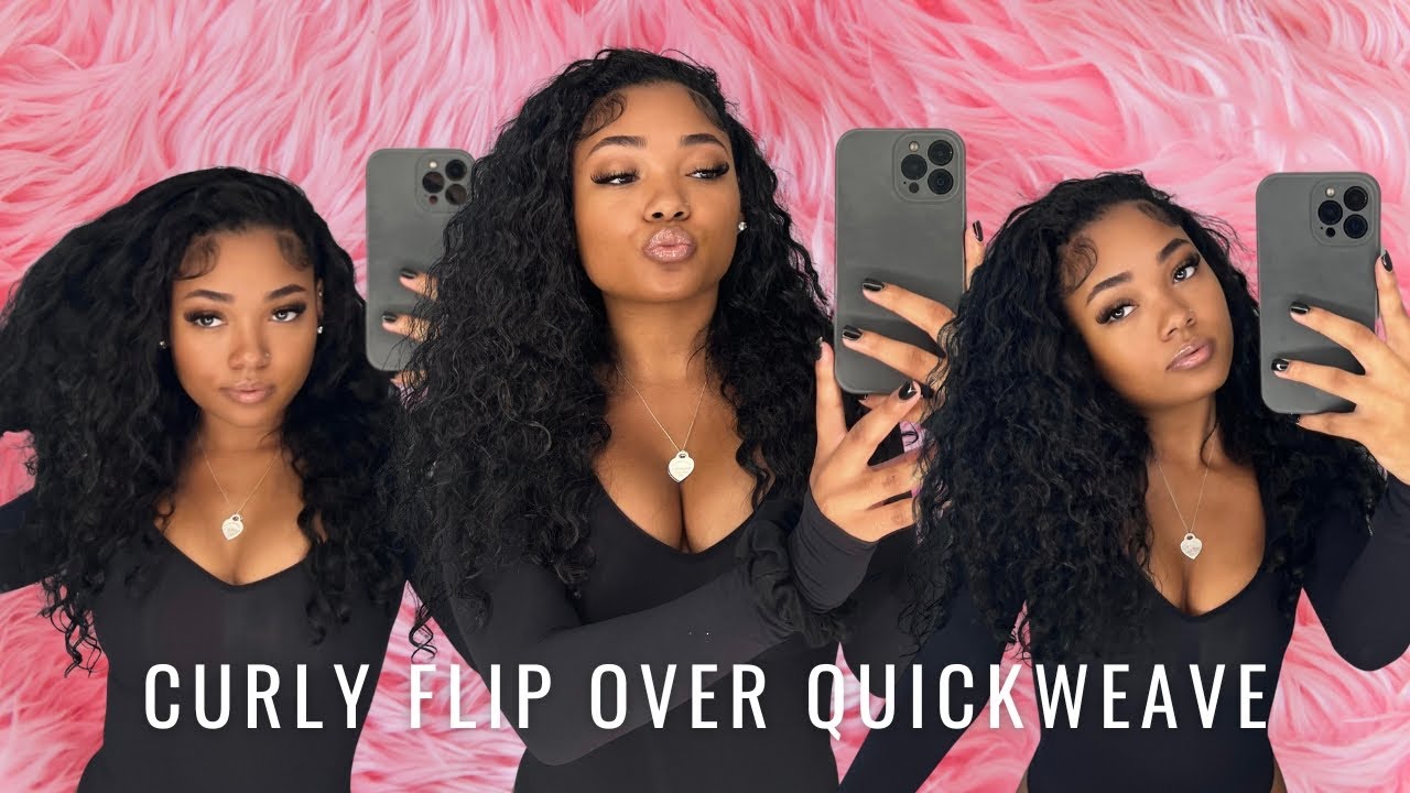 Do My Hair With Me | Curly Flip Over Quick Weave