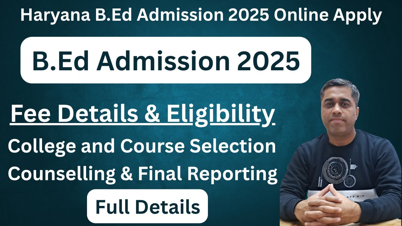 B.Ed Admission 2025 | Haryana B.Ed Admission 2025 Online Apply