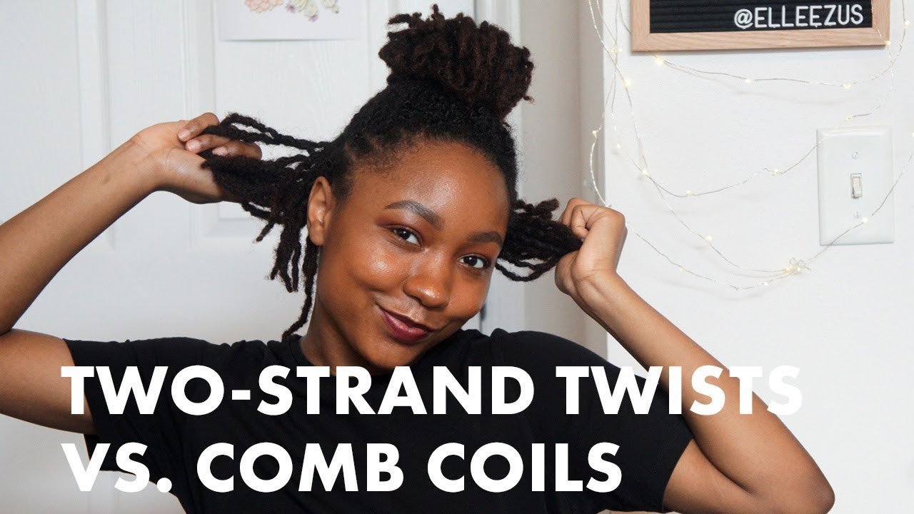 Loc Talk #9   Two strand Twists vs  Comb Coils
