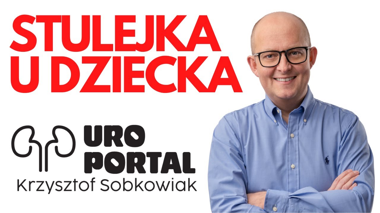 Stulejka i zapalenie napletka u dziecka. Higiena intymna u chłopc&oacute;w. Uro Portal Krzysztof Sobkowiak