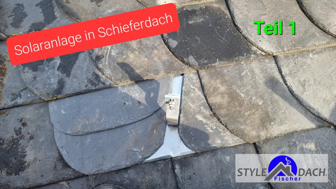 Fotovoltaikanlage in Schieferdach einbauen - Teil 1 - Solaranlage Schieferdeckung - Photovoltaik