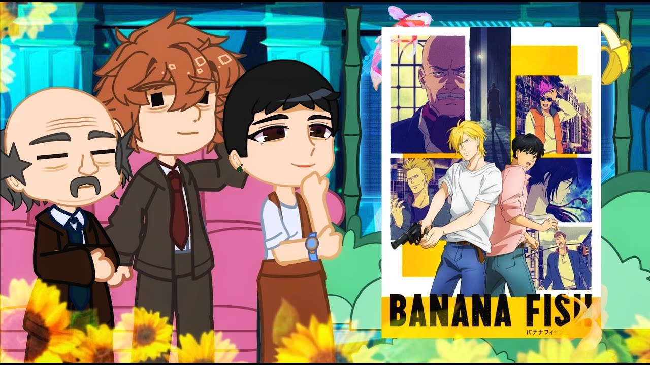 🐟🍌•°|ENG/UA|°• [Banana Fish (Adult characters) Reaction] My AU - Part 1/2🐟🍌