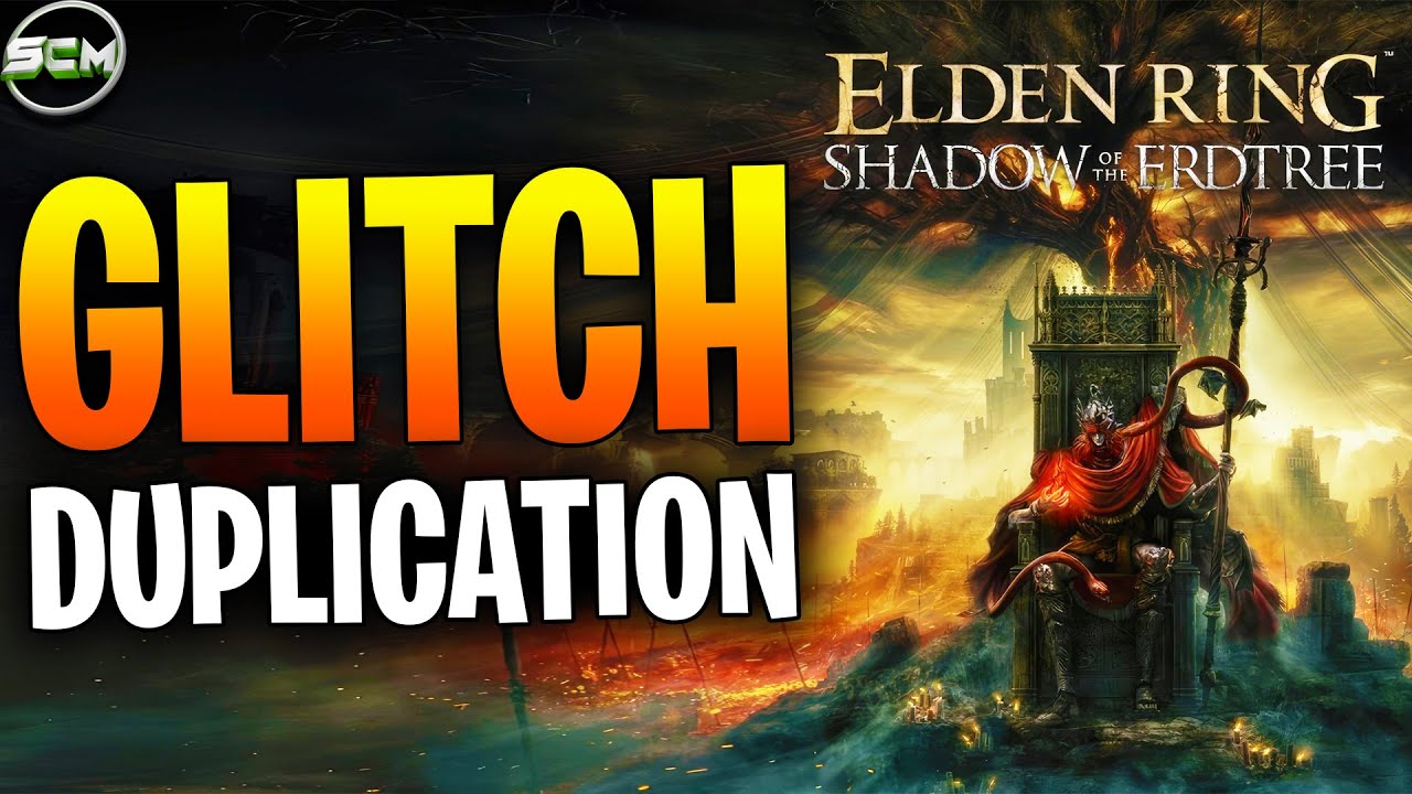 Meilleur Glitch Duplication Runes illimité Elden Ring DLC After Patch, Astuce Comment Dupliquer Arme