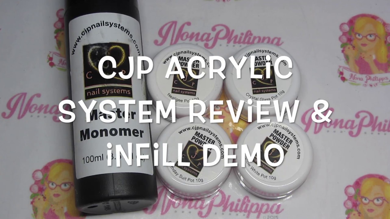 CJP Nail Systems Acrylic Review & Infill Demo