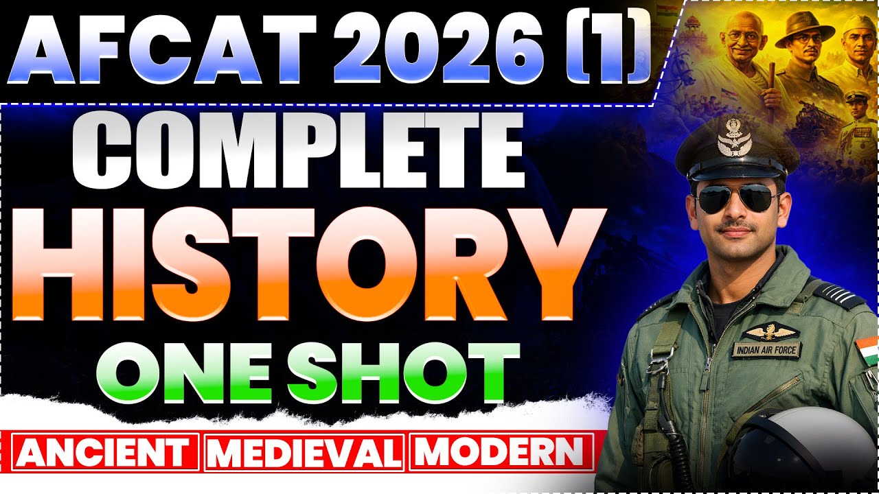 AFCAT 2026 (1) | Complete History One Shot | Ancient to Modern India | Full Syllabus Revision