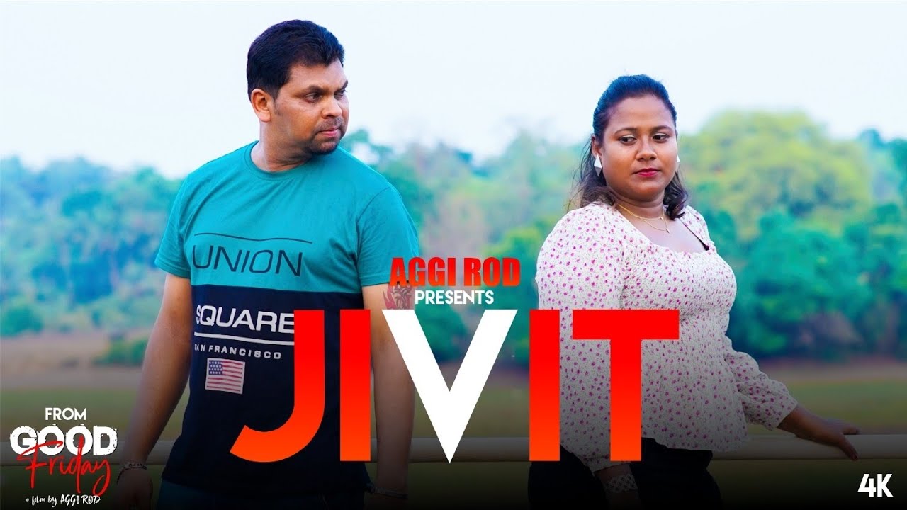 Jivit - New konkani Song 2024 | Good Friday | Elick Vaz  | Aggi Rod
