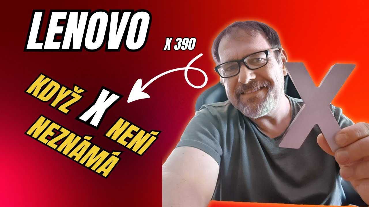 Když X není neznámá – Lenovo X390