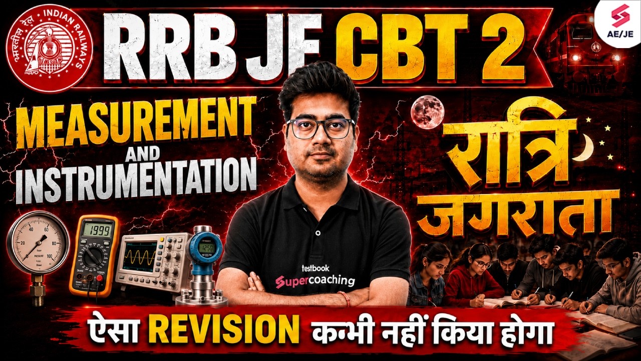 RRB JE CBT 2 Electrical | Measurement & Instrumentation | RRB JE Electrical Marathon | Mohit Sir