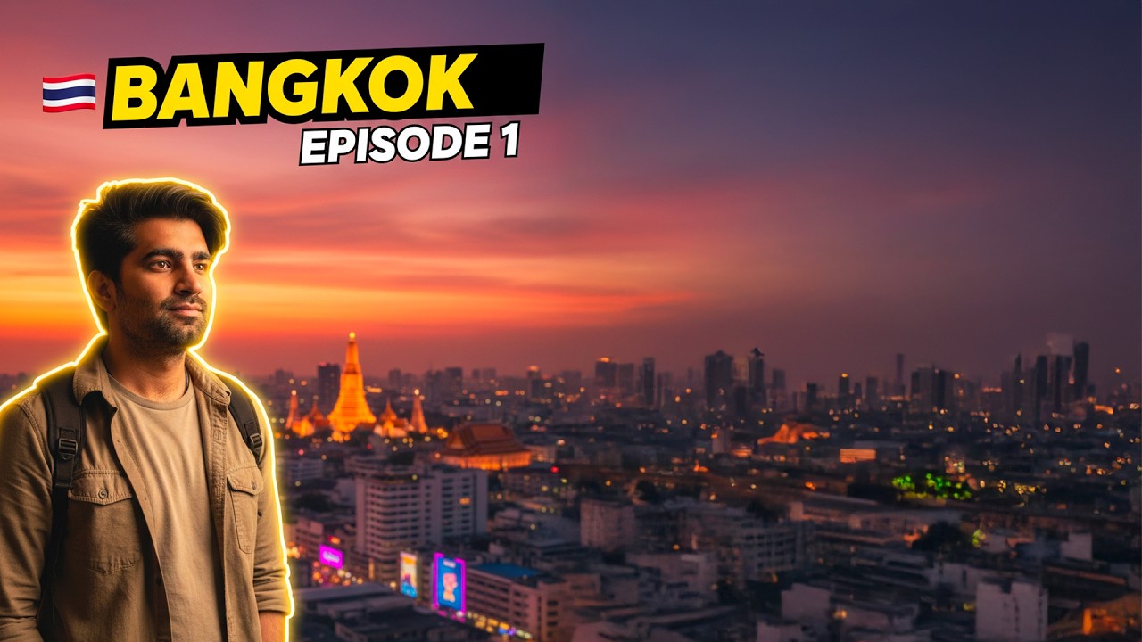 Thailand Series Begins – Bangkok Ep. 1