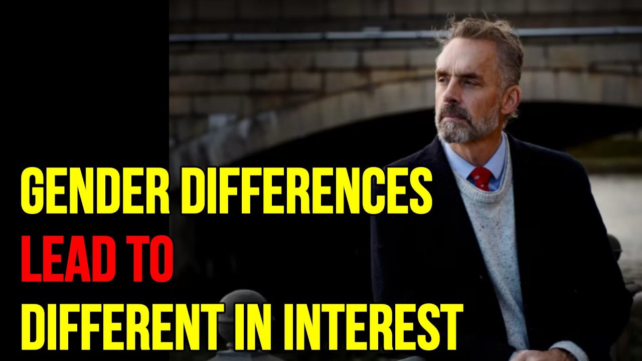 Jordan Peterson On the Differences in Interest & Outcome Between the Sexes.
