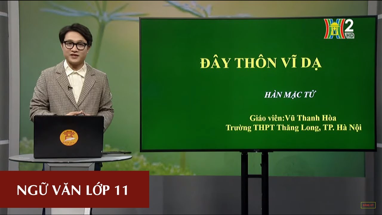 MÔN NGỮ VĂN - LỚP 11 | ĐÂY THÔN VĨ DẠ (T1) | 15H45 NGÀY 30.3.2020 | HỌC TRÊN TRUYỀN HÌNH