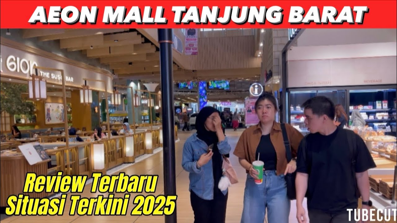 AEON Mall Tanjung Barat Situasi Terkini 2025