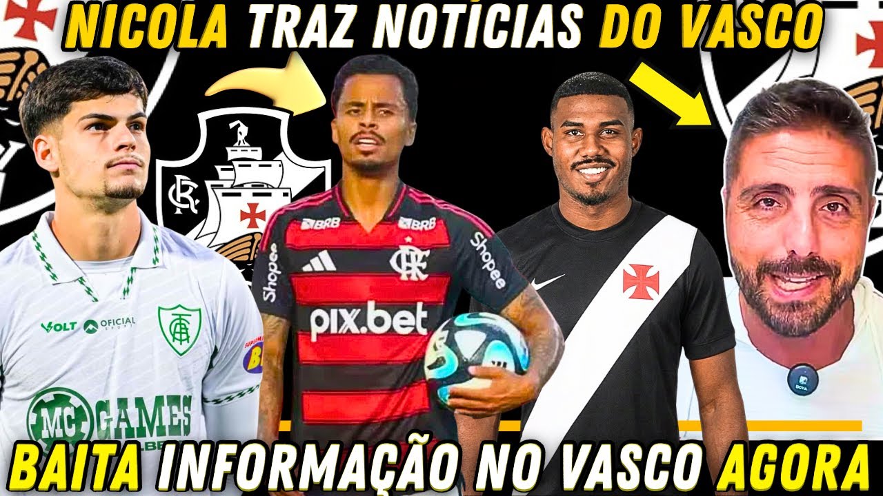 🚨VASCO VAI PRA CIMA DO FLAMENGO E QUER ALLAN | PAULINHO DO AMÉRICA MG VINDO? | NOTÍCIAS DO VASCL