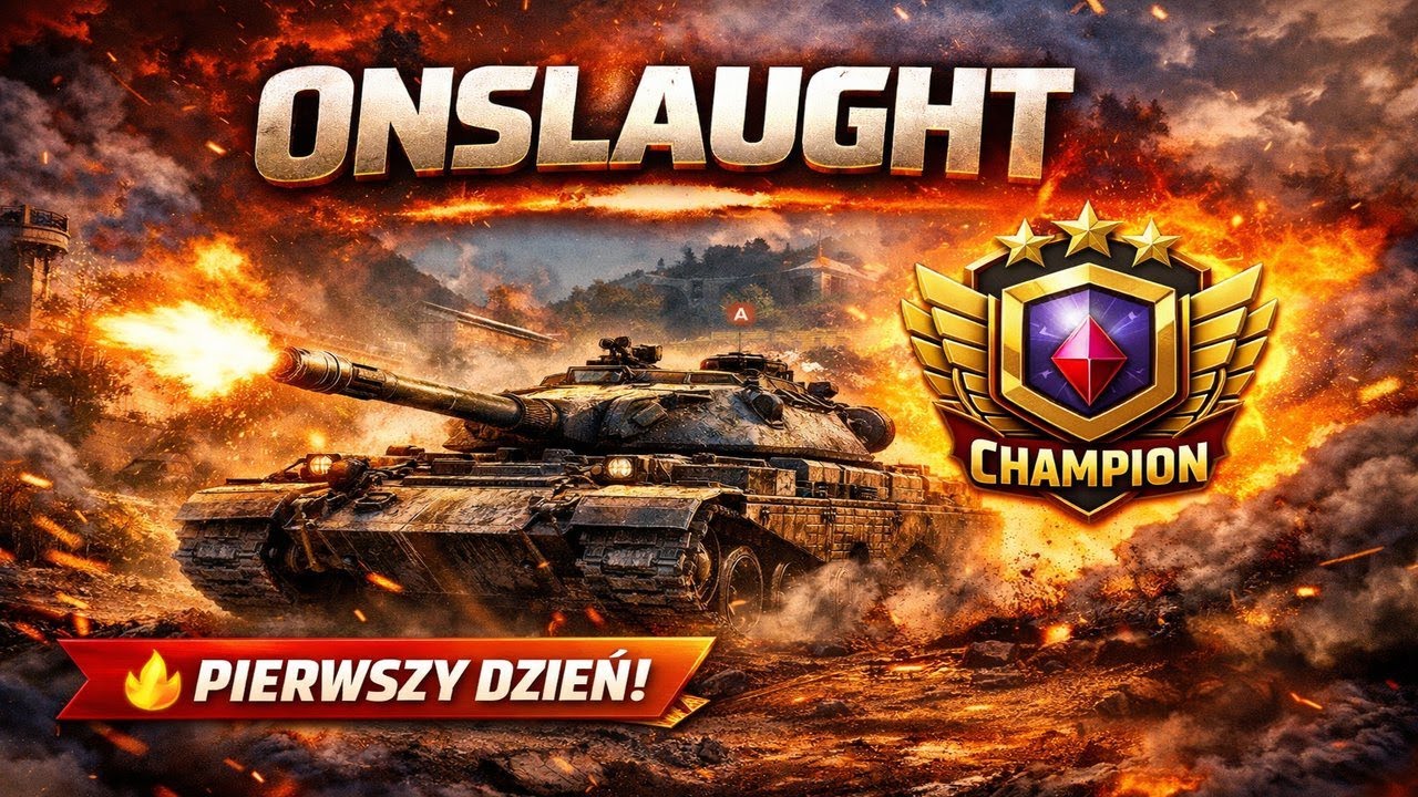 🔥 MISTRZ PIERWSZEGO DNIA?! | World of Tanks – ONSLAUGHT