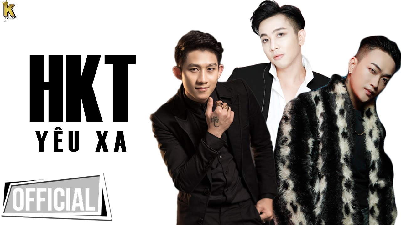 Y&ecirc;u Xa - HKT | Official
